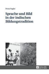 bokomslag Sprache Und Bild in Der Indischen Bildungstradition