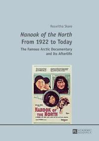 bokomslag Nanook of the North From 1922 to Today
