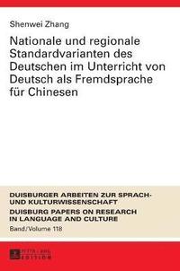 bokomslag Nationale und regionale Standardvarianten des Deutschen im Unterricht von Deutsch als Fremdsprache fuer Chinesen