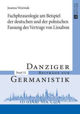 bokomslag Fachphraseologie Am Beispiel Der Deutschen Und Der Polnischen Fassung Des Vertrags Von Lissabon