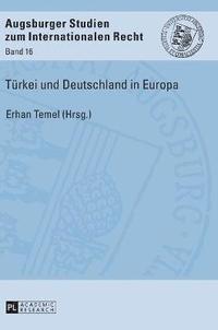 bokomslag Tuerkei und Deutschland in Europa