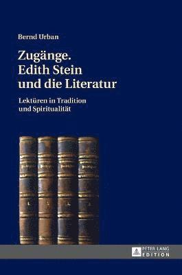 bokomslag Zugaenge. Edith Stein und die Literatur