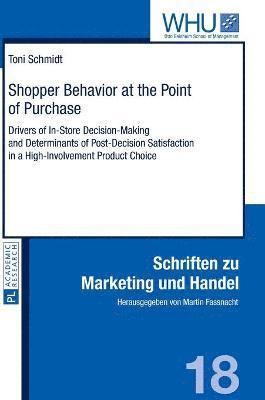 Toni Schmidt - Shopper Behavior at the Point of Purchase, Inbunden