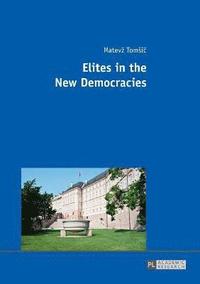 bokomslag Elites in the New Democracies