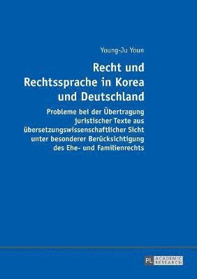 bokomslag Recht und Rechtssprache in Korea und Deutschland