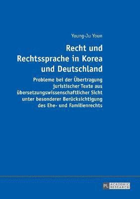 Young-Ju Youn - Recht und Rechtssprache in Korea und Deutschland, Häftad