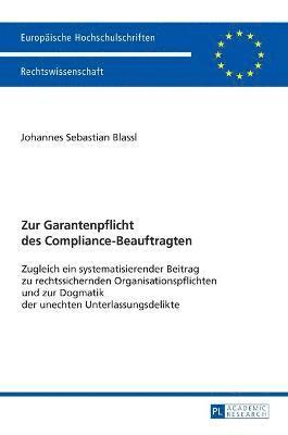 Zur Garantenpflicht des Compliance-Beauftragten 1