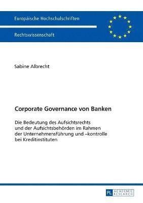 Sabine Albrecht - Corporate Governance von Banken, Häftad