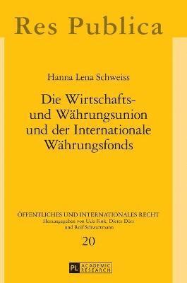 bokomslag Wirtschafts- und Waehrungsunion und der Internationale Waehrungsfonds