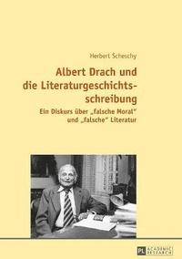 bokomslag Albert Drach und die Literaturgeschichtsschreibung