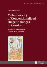 bokomslag Metaphoricity of Conventionalized Diegetic Images in Comics