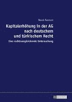 bokomslag Kapitalerhoehung in Der AG Nach Deutschem Und Tuerkischem Recht