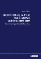 bokomslag Kapitalerhoehung in Der AG Nach Deutschem Und Tuerkischem Recht