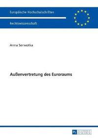 bokomslag Außenvertretung Des Euroraums