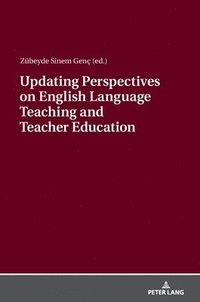 bokomslag Updating Perspectives on English Language Teaching and Teacher Education