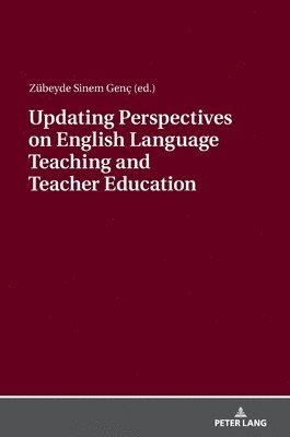 Updating Perspectives on English Language Teaching and Teacher Education 1