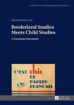 Borderland Studies Meets Child Studies 1