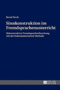 bokomslag Sinnkonstruktion im Fremdsprachenunterricht