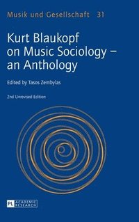 bokomslag Kurt Blaukopf on Music Sociology  an Anthology