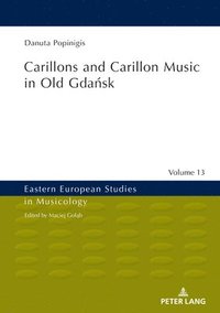 bokomslag Carillons and Carillon Music in Old Gdask