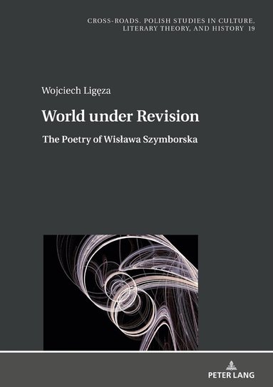 Wojciech Ligęza, Ryszard Nycz - World under Revision, Inbunden