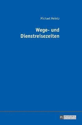 Wege- Und Dienstreisezeiten 1