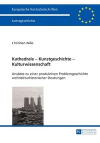 bokomslag Kathedrale - Kunstgeschichte - Kulturwissenschaft
