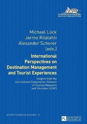 bokomslag International Perspectives on Destination Management and Tourist Experiences