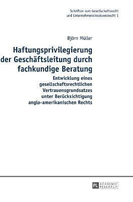 bokomslag Haftungsprivilegierung der Geschaeftsleitung durch fachkundige Beratung