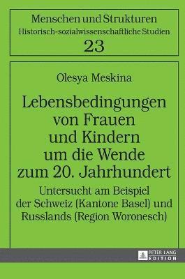 bokomslag Lebensbedingungen von Frauen und Kindern um die Wende zum 20. Jahrhundert