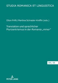 bokomslag Translation und sprachlicher Plurizentrismus in der Romania "minor"