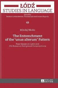 bokomslag The Entrenchment of the unus alterum Pattern