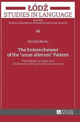 bokomslag Entrenchment of the «unus alterum» Pattern