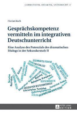 bokomslag Gespraechskompetenz vermitteln im integrativen Deutschunterricht