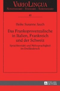 bokomslag Das Frankoprovenzalische in Italien, Frankreich und der Schweiz