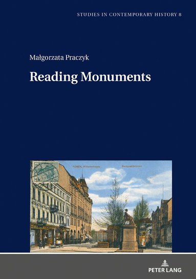 Małgorzata Praczyk, Machteld Venken - Reading Monuments, Inbunden