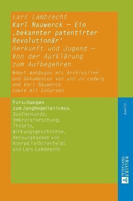 Karl Nauwerck - Ein 'bekannter patentirter Revolutionaer'