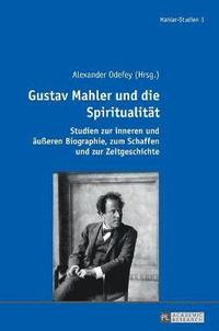 bokomslag Gustav Mahler und die Spiritualitaet