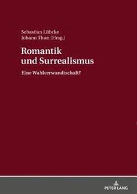 bokomslag Romantik und Surrealismus