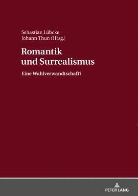 bokomslag Romantik und Surrealismus