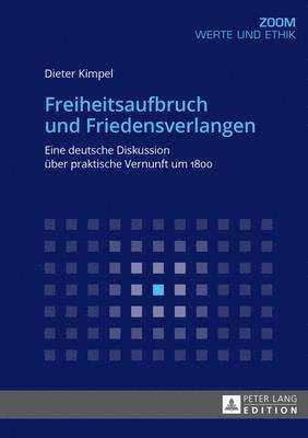 Dieter Kimpel - Freiheitsaufbruch Und Friedensverlangen, Häftad