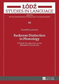 bokomslag Backness Distinction in Phonology