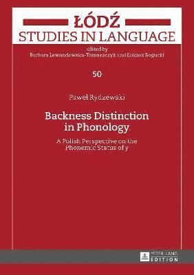 Backness Distinction in Phonology 1