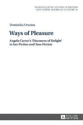 Dominika Oramus - Ways of Pleasure, Inbunden