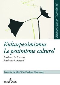 bokomslag Kulturpessimismus / Le pessimisme culturel