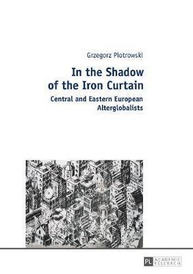 In the Shadow of the Iron Curtain 1