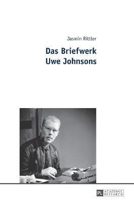 bokomslag Das Briefwerk Uwe Johnsons