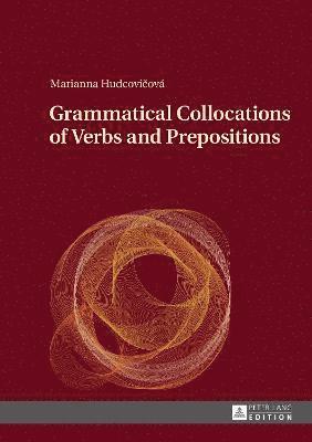 bokomslag Grammatical Collocations of Verbs and Prepositions