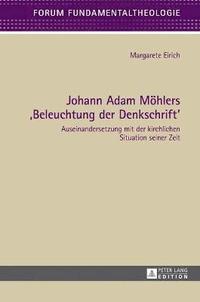 bokomslag Johann Adam Moehlers Beleuchtung der Denkschrift