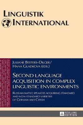 Second language acquisition in complex linguistic environments 1